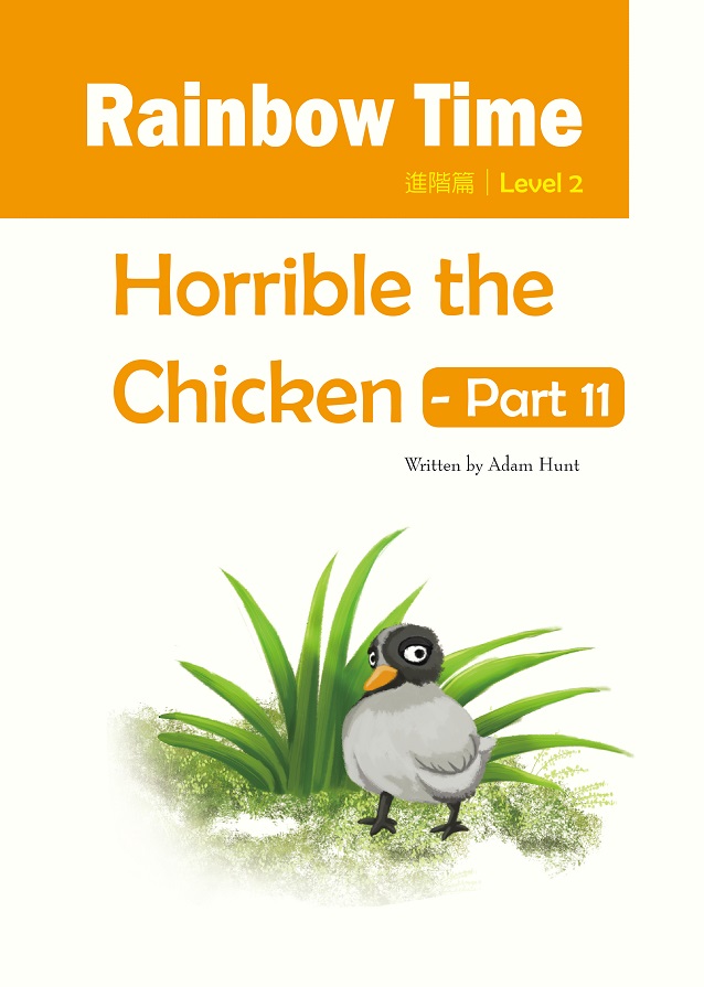 Horrible the Chicken - Part 11